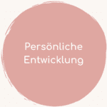 Persönliche Entwicklung